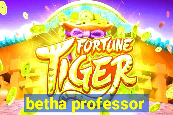 betha professor